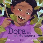 Capa do livro Dora e o pé de amora | João e o pé de limão