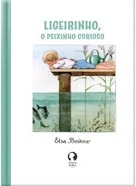 Capa do livro Ligeirinho, o peixinho curioso
