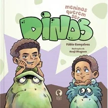 Capa do livro Meninos querem ser dinos